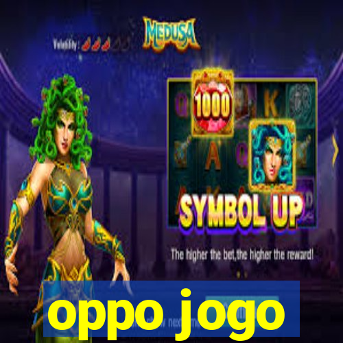 oppo jogo